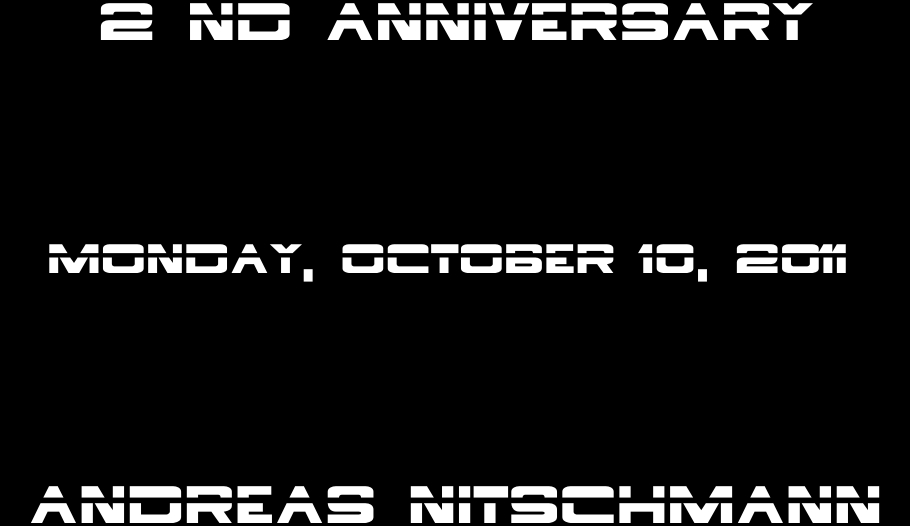 ANDREAS NITSCHMANN - 2ND ANNIVERSARY - MONDAY, OCTOBER 10, 2011
