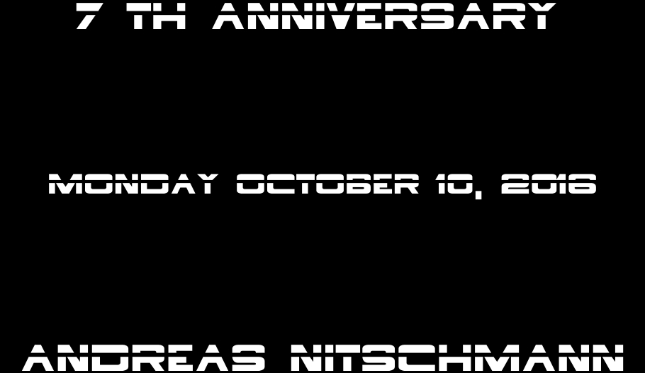 ANDREAS NITSCHMANN - 7TH ANNIVERSARY - MONDAY, OCTOBER 10, 2016