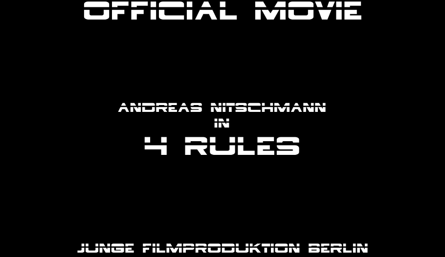 ANDREAS NITSCHMANN IN 4 RULES - JUNGE FILMPRODUKTION BERLIN MARKUS BLUMENTHAL