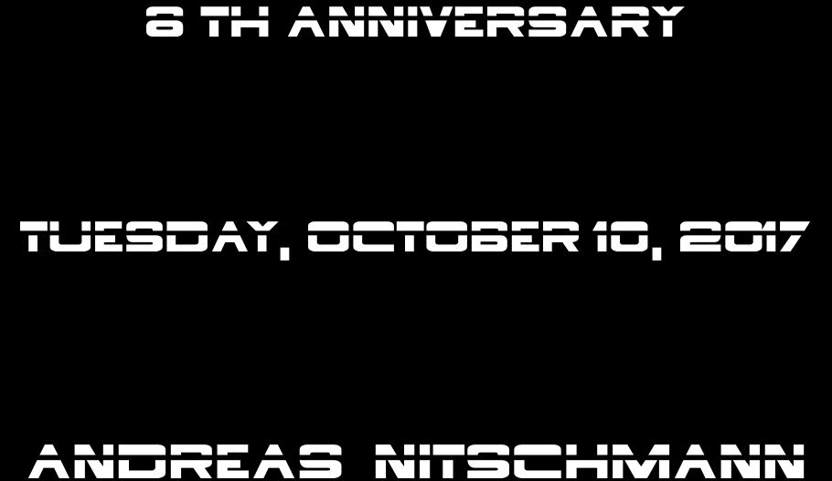 ANDREAS NITSCHMANN - 8TH ANNIVERSARY - TUESDAY, OCTOBER 10, 2017